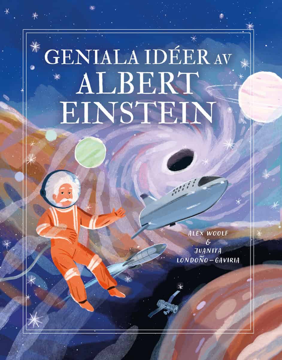 Alex Woolf : Geniala ideér av Albert Einstein