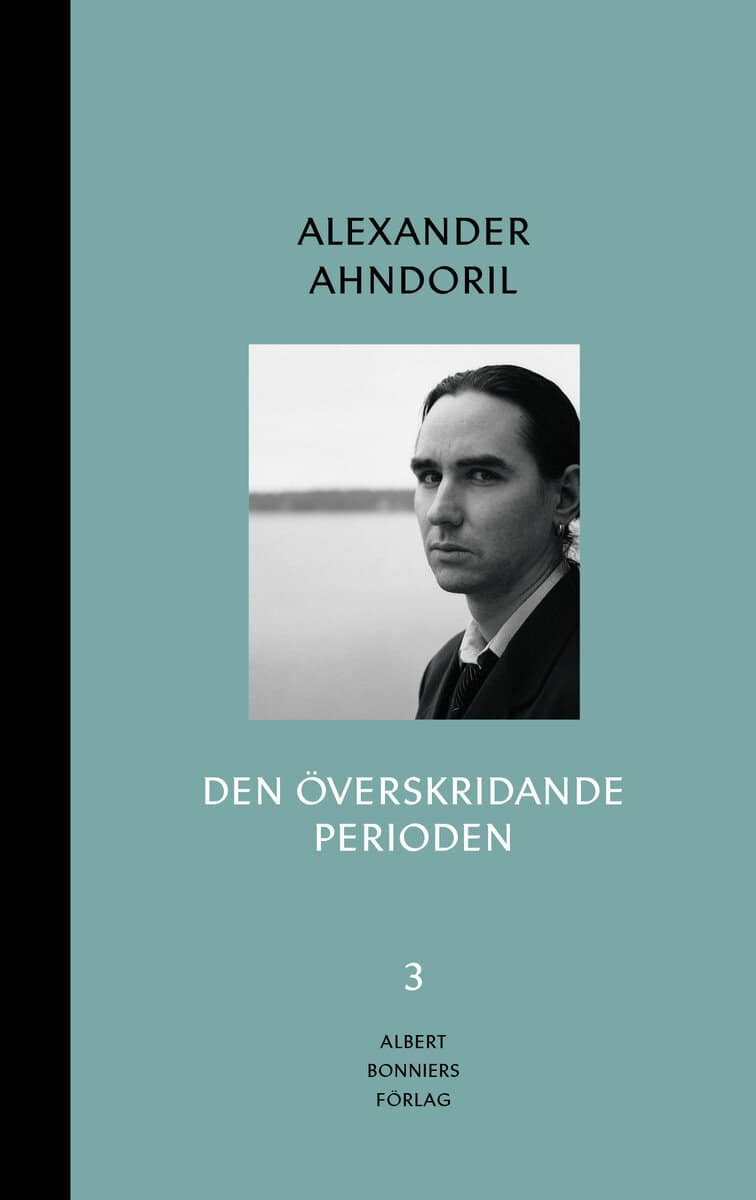 Alexander Ahndoril : Den överskridande perioden