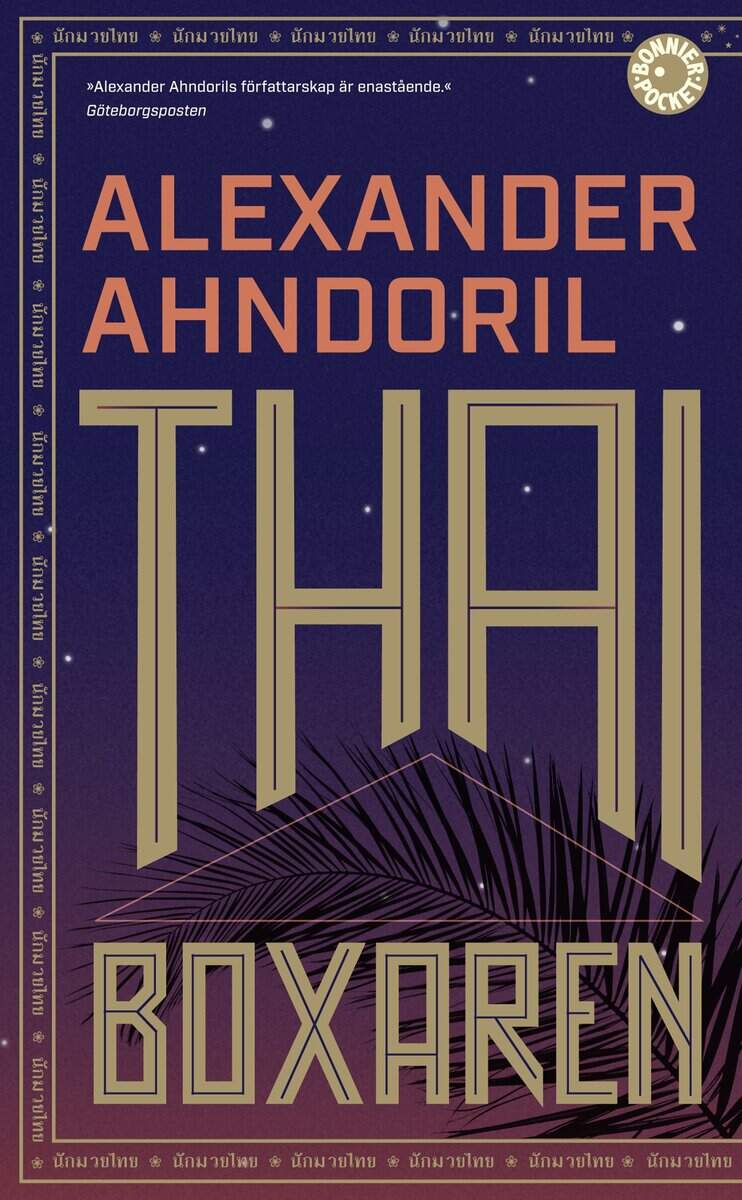 Alexander Ahndoril : Thaiboxaren