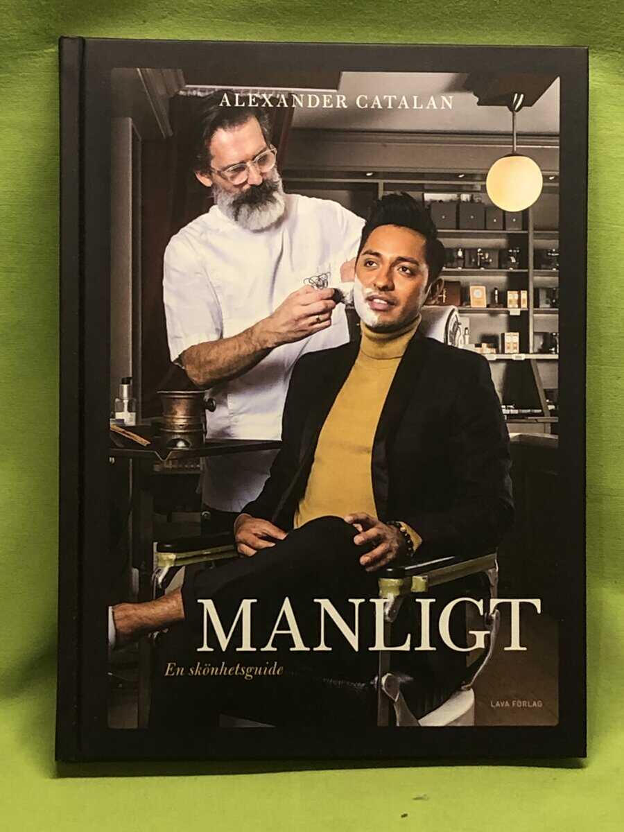 Alexander Catalan : Manligt en skönhetsguide