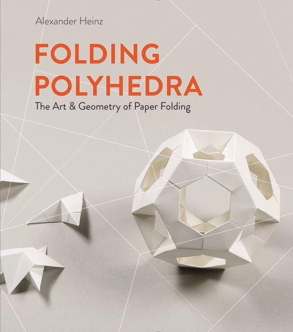 Alexander Heinz : Folding Polyhedra