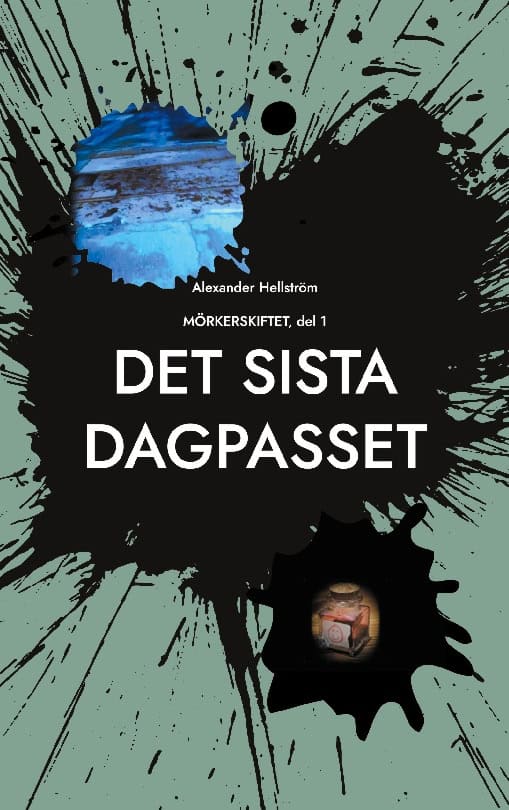 Alexander Hellström : Det sista dagpasset