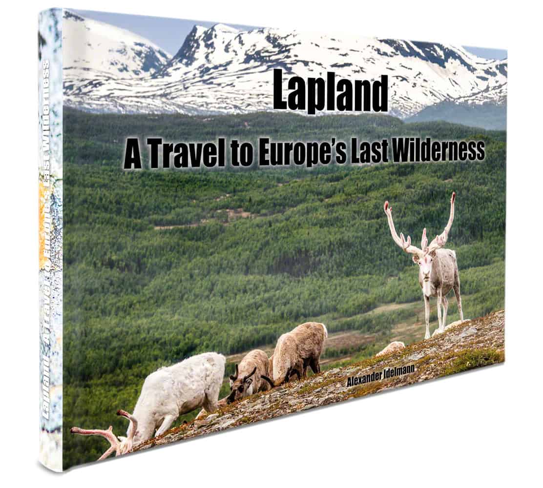 Alexander Idelmann : Lapland : a travel to Europe's last wilderness