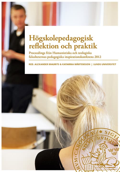 Maurits, Alexander ; Mårtensson, Katarina : Högskolepedagogisk reflektion och praktik