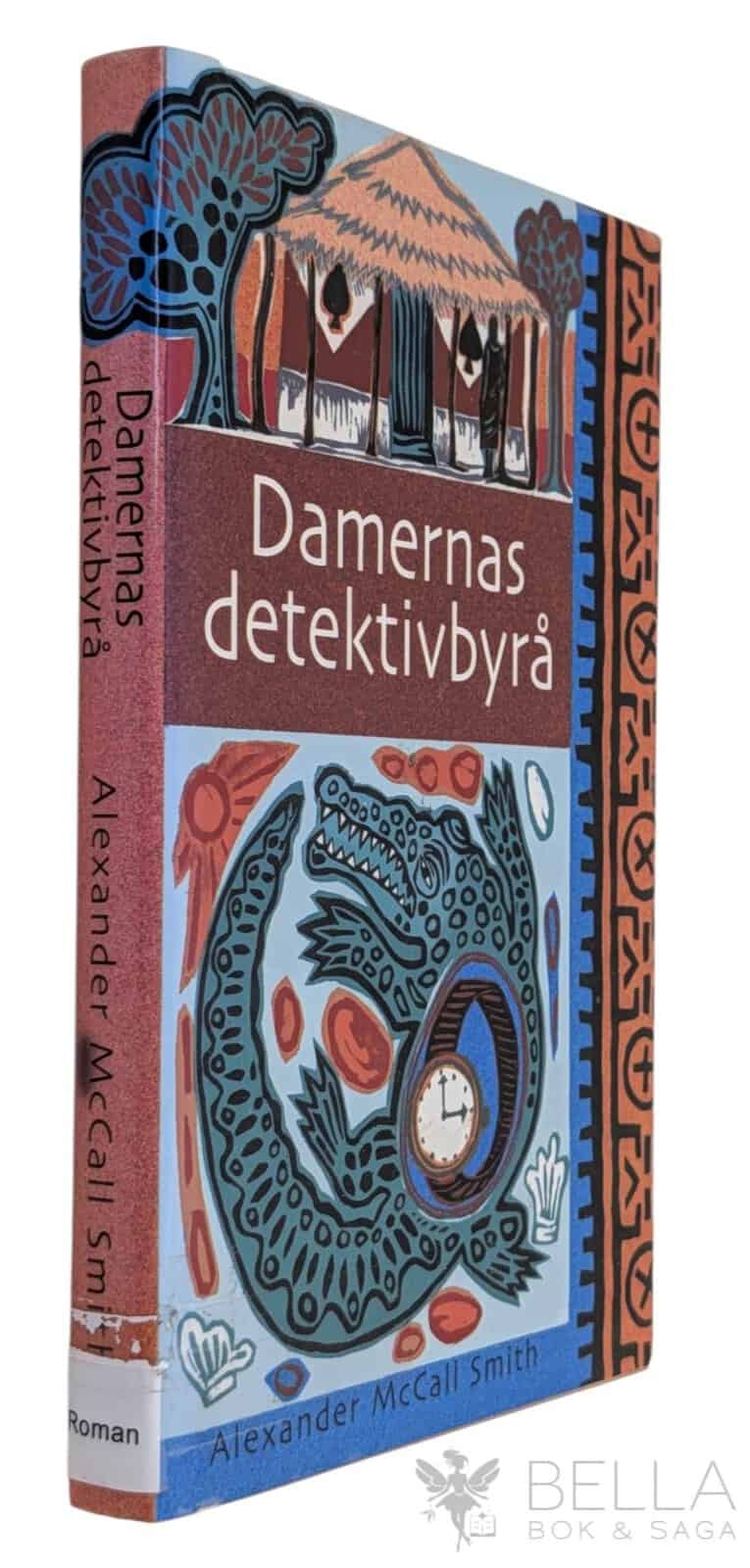 Alexander McCall Smith : Damernas detektivbyrå
