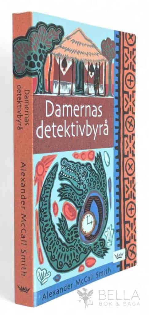 Alexander McCall Smith : Damernas detektivbyrå - Bok 1