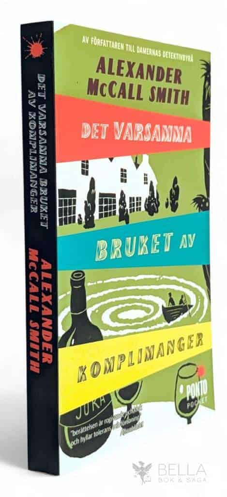 Alexander McCall Smith : Det varsamma bruket av komplimanger - Isabel Dalhousie - Bok 4