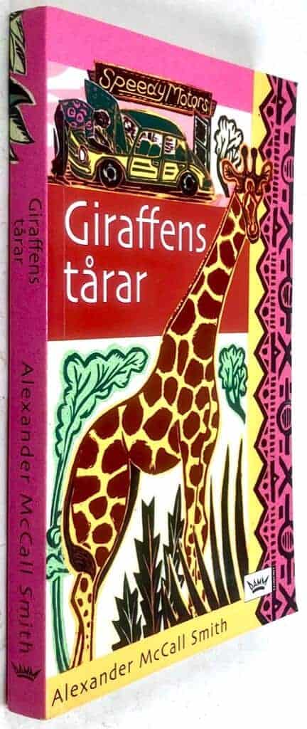 Alexander McCall Smith : Giraffens tårar - Damernas detektivbyrå - Bok 2