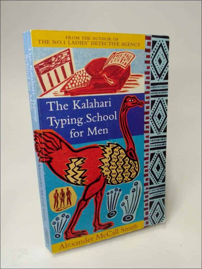 Alexander Mccall Smith : Kalahari typing school for men