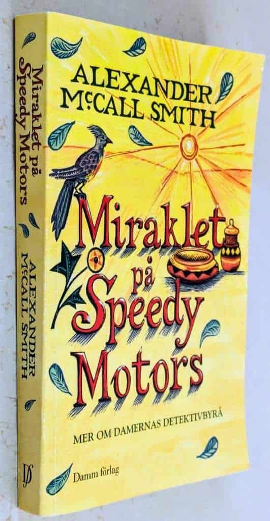 Alexander McCall Smith : Miraklet på Speedy Motors - Mer om Damernas detektivbyrå - Bok 9