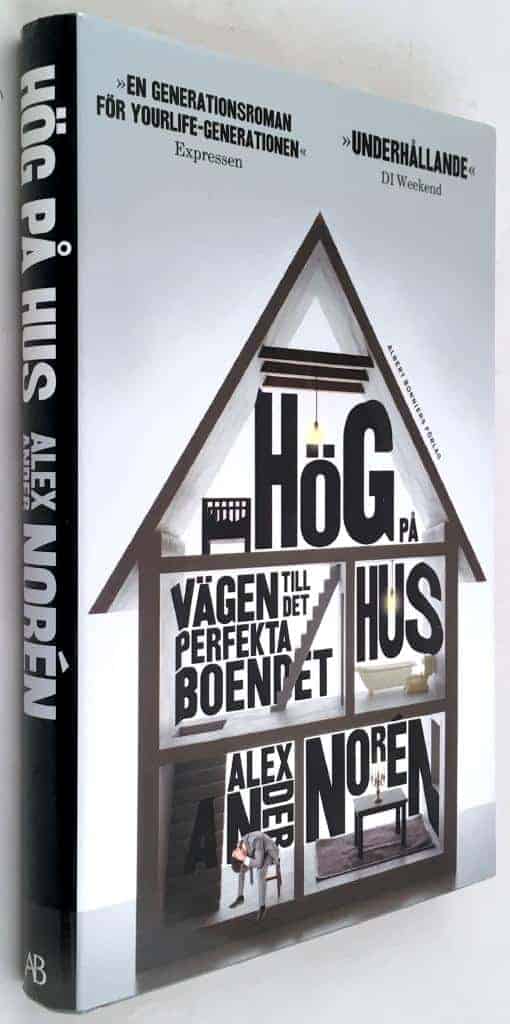 Alexander Norén : Hög på hus