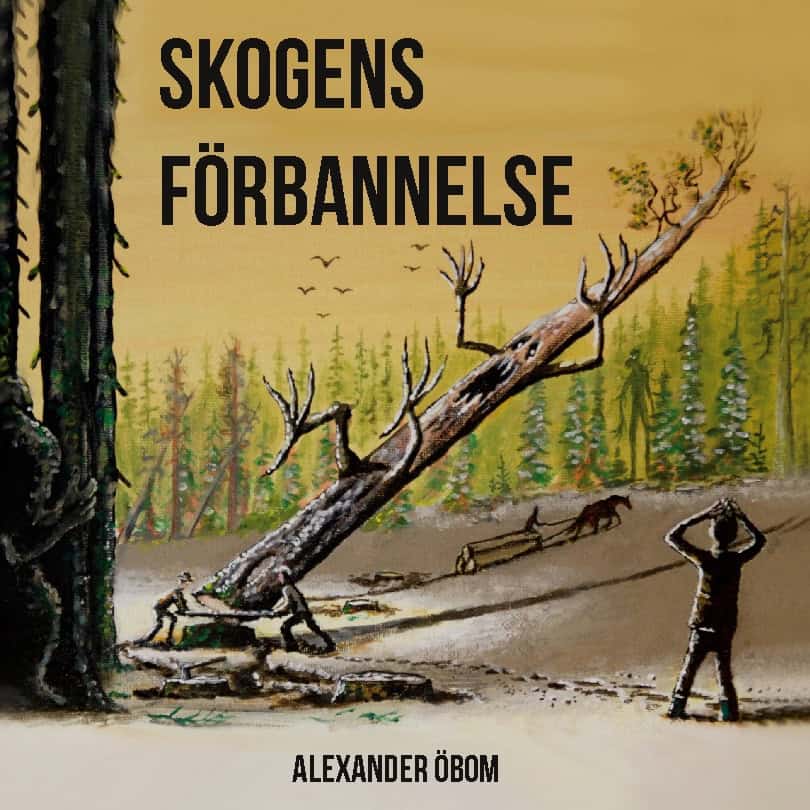 Alexander Öbom : Skogens förbannelse