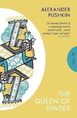 Alexander Pushkin : The Queen of Spades and Selected Works