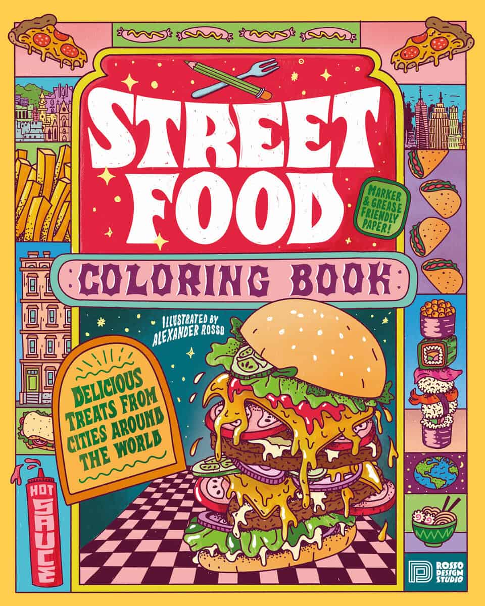 Alexander Rosso : Street Food Coloring Book