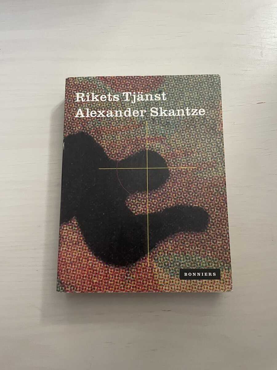 Alexander Skantze : Rikets tjänst