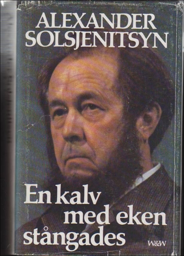 Alexander Solsjenitsyn : En kalv med eken stångades