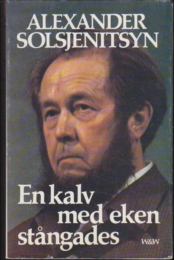 Alexander Solsjenitsyn : En kalv med eken stångades