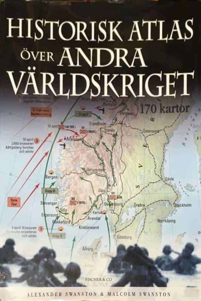 Alexander Swanston ; Malcolm Swanston : Historisk atlas över andra världskriget