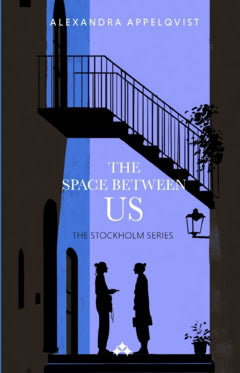Alexandra Appelqvist : The space between us