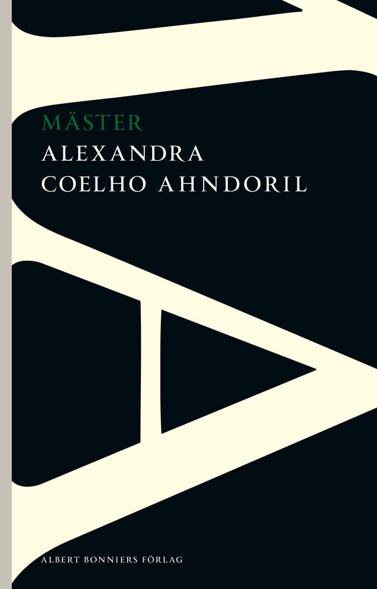 Alexandra Coelho Ahndoril : Mäster