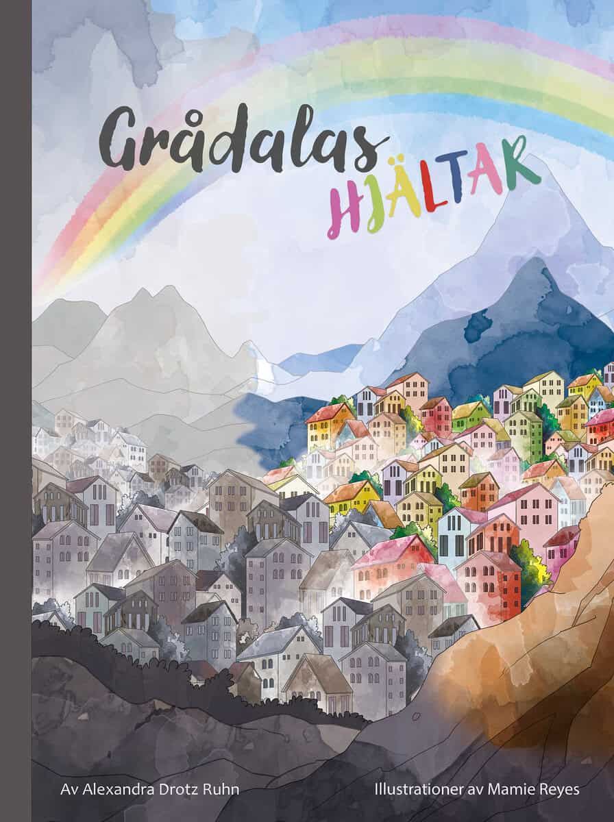 Alexandra Drotz Ruhn : Grådalas hjältar