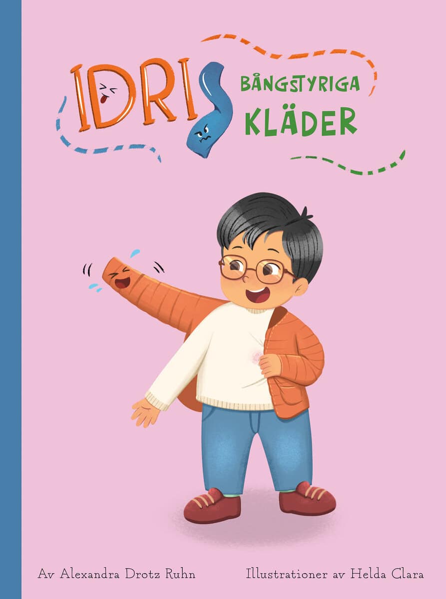 Alexandra Drotz Ruhn : Idris bångstyriga kläder