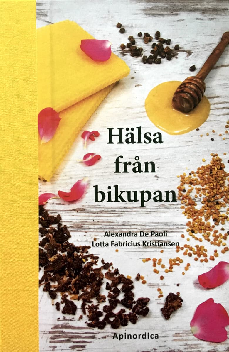 De Paoli, Alexandra ; Fabricius Kristiansen, Lotta : Hälsa från bikupan