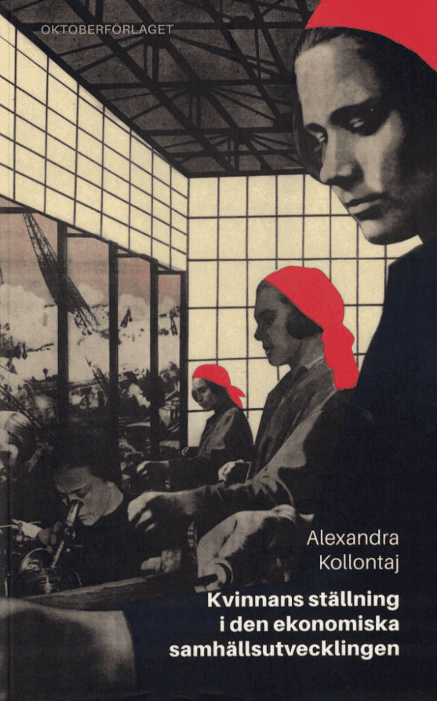 Alexandra Kollontaj : Kvinnans ställning i den ekonomiska samhällsutvecklingen