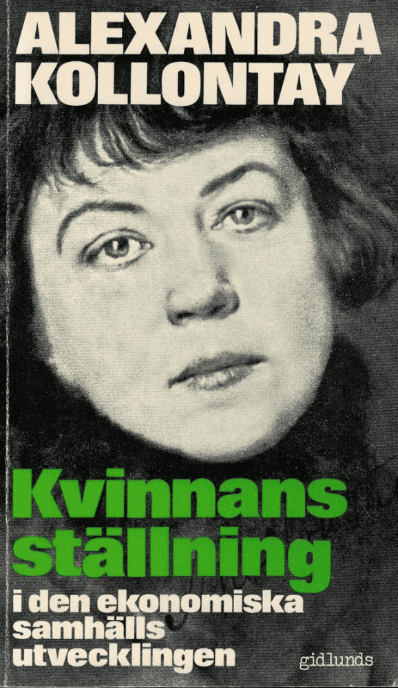 Alexandra Kollontay : Kvinnans ställning i den ekonomiska samhällsutvecklingen