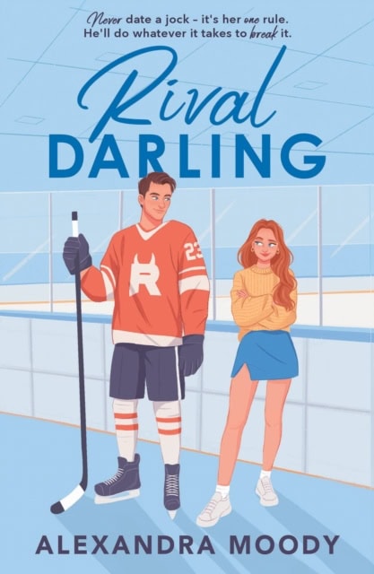 Alexandra Moody : Rival Darling