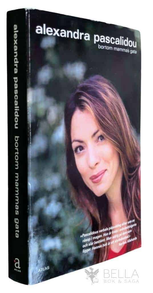 Alexandra Pascalidou : Bortom mammas gata