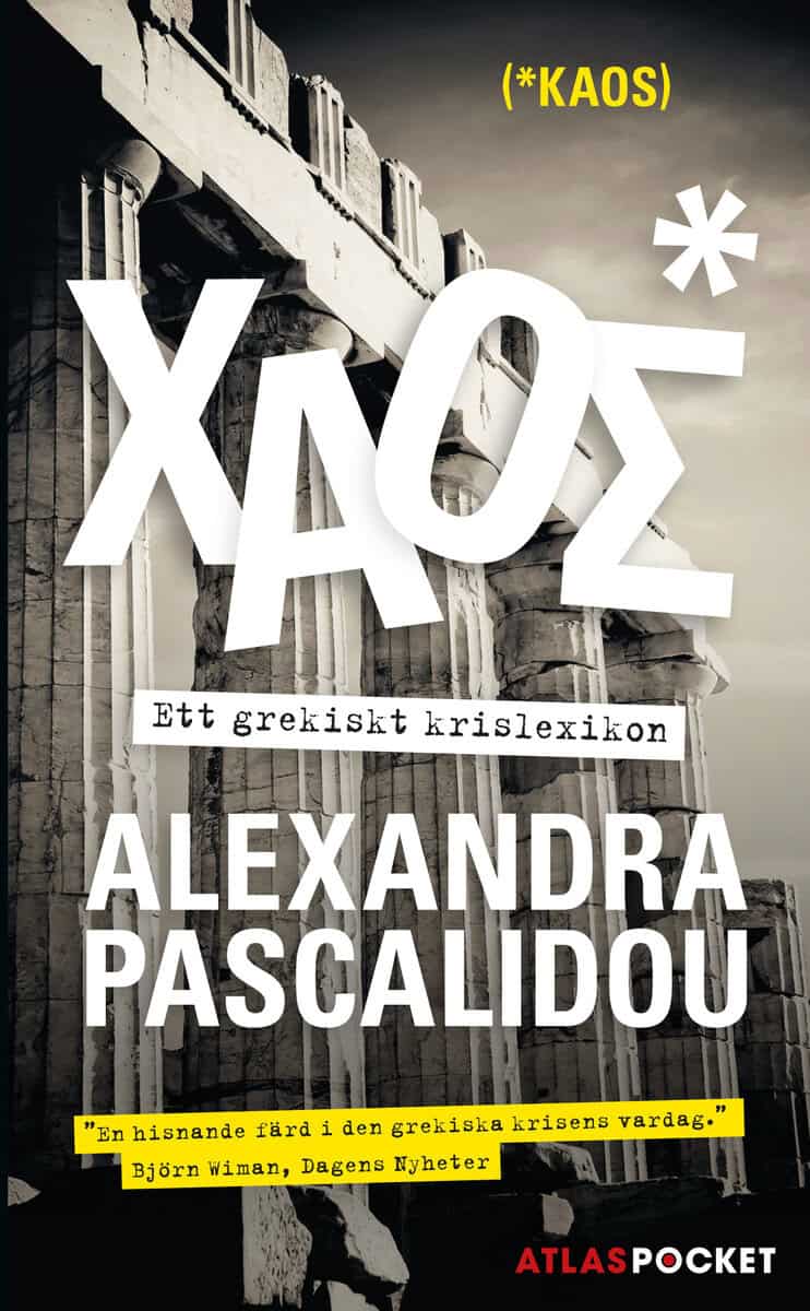 Alexandra Pascalidou : Kaos : ett grekiskt krislexikon