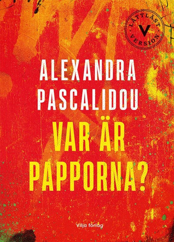 Alexandra Pascalidou : Var är papporna? (lättläst)