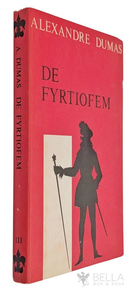 Alexandre Dumas : De fyrtiofem - Volym III