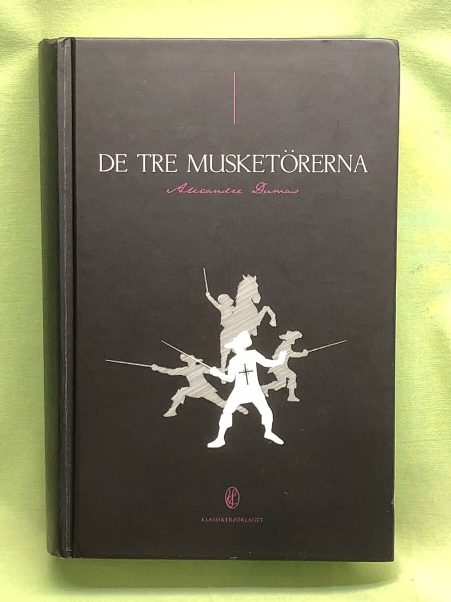 Alexandre Dumas : De tre musketörerna