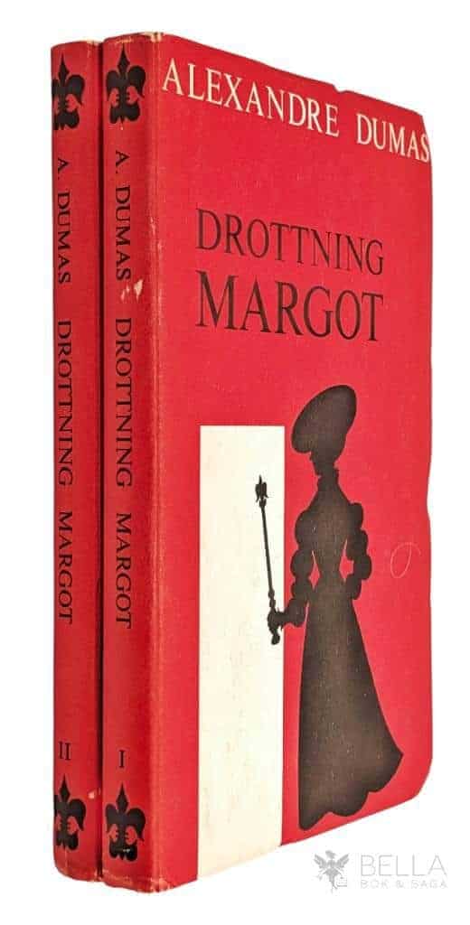Alexandre Dumas : Drottning Margot - Band I + II