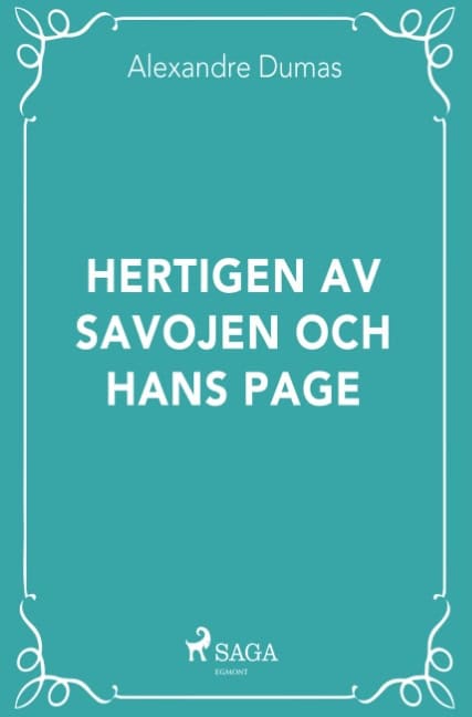 Alexandre Dumas : Hertigen av Savojen och hans page