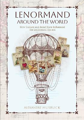 Alexandre Musruck : Lenormand Around the World