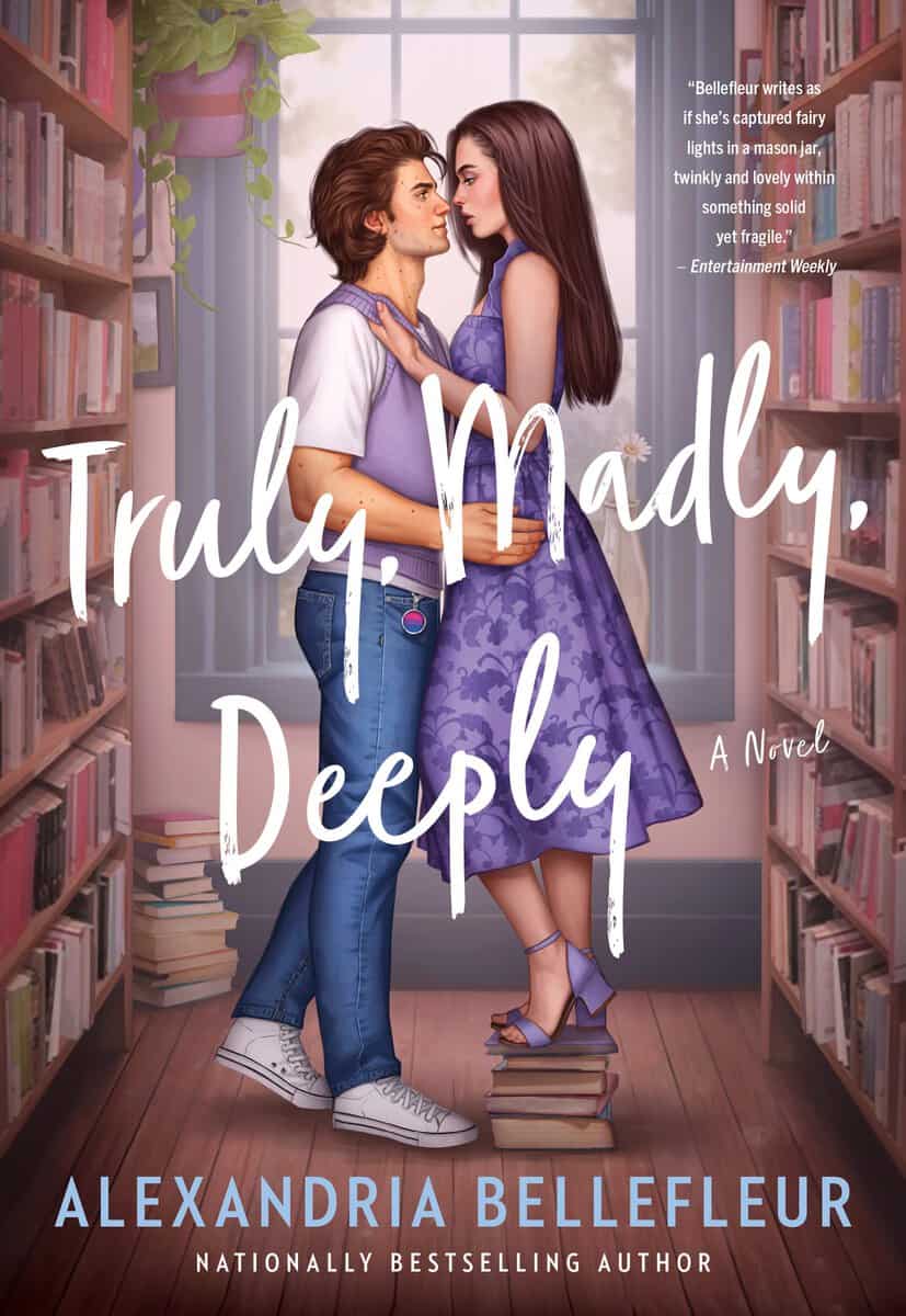 Alexandria Bellefleur : Truly, Madly, Deeply