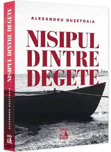 Alexandru Gusetoaia : Nisipul dintre degete