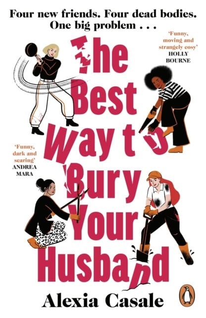 Alexia Casale : The Best Way to Bury Your Husband