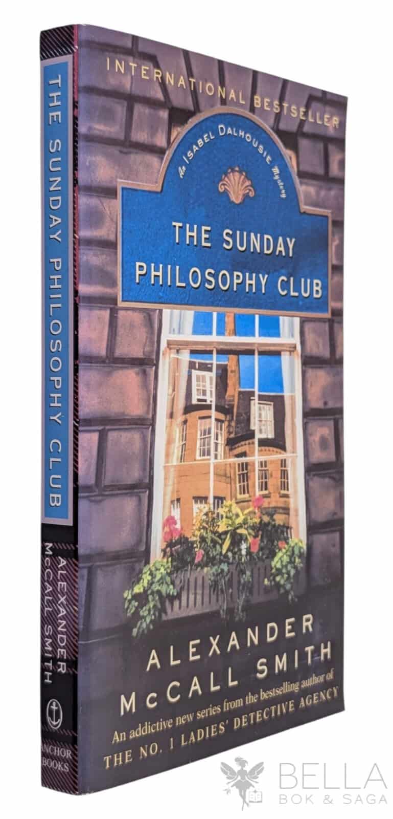Alezander McCall Smith : The Sunday Philosophy Club