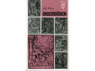 Alf Åberg : Digerdöden