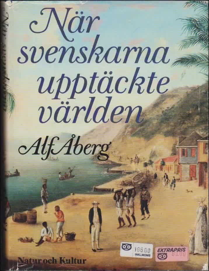 Alf Åberg : När svenskarna upptäckte världen