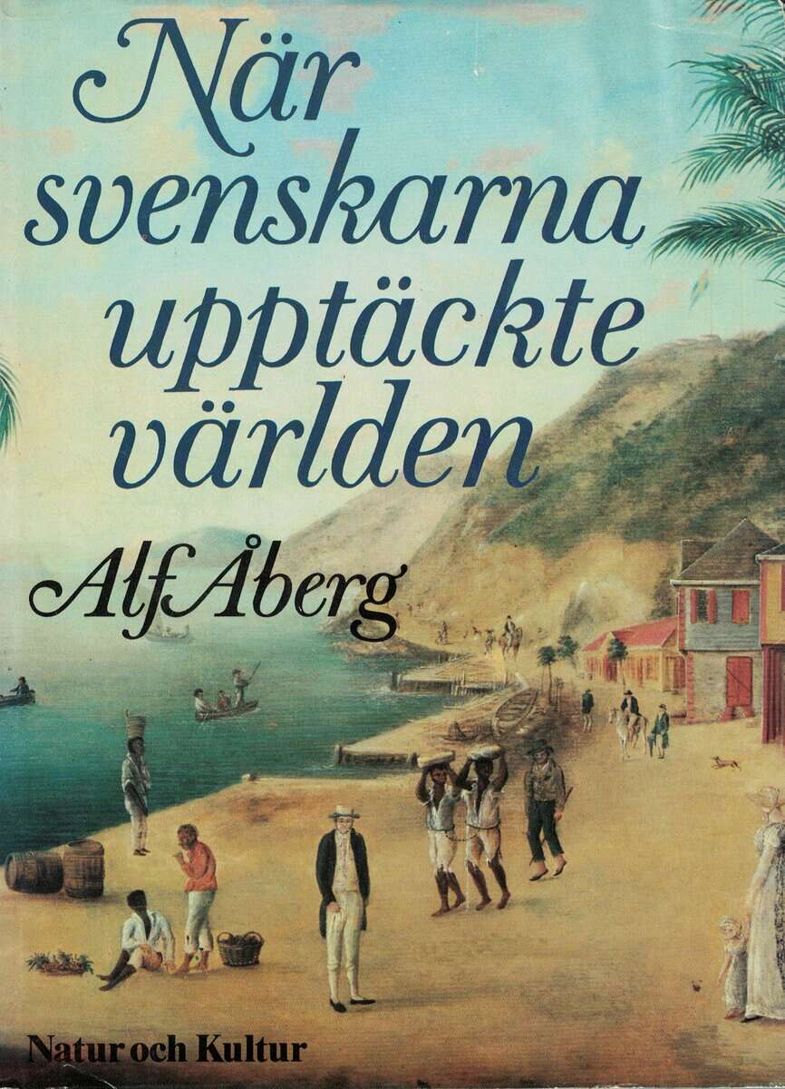 Alf Åberg : När svenskarna upptäckte världen