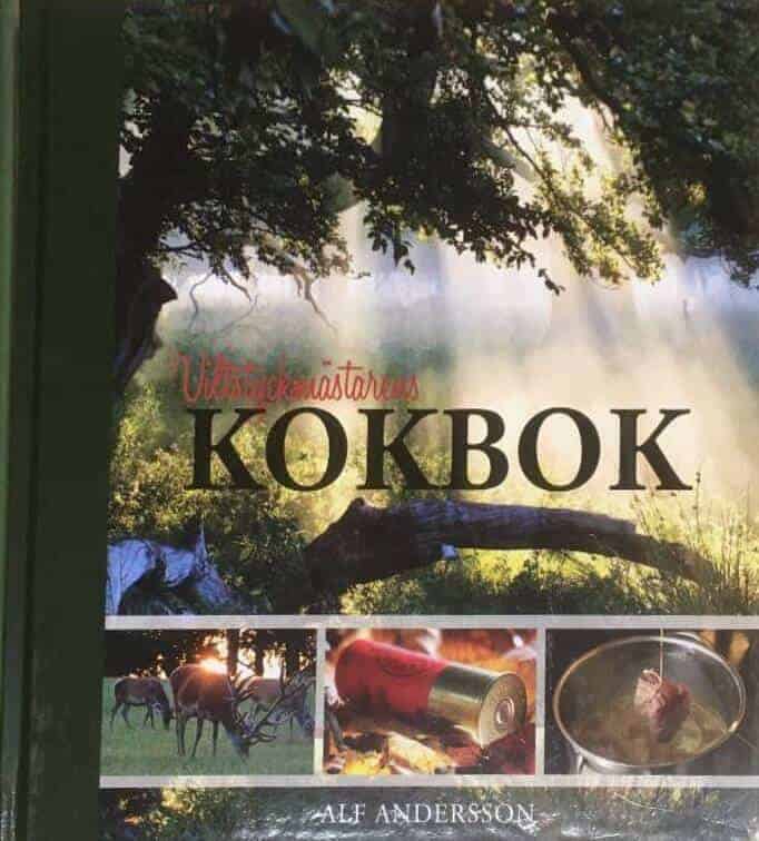 Alf Andersson : Viltstyckmästarens kokbok
