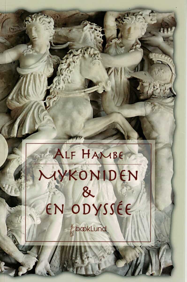 Alf Hambe : Mykoniden & En odyssée