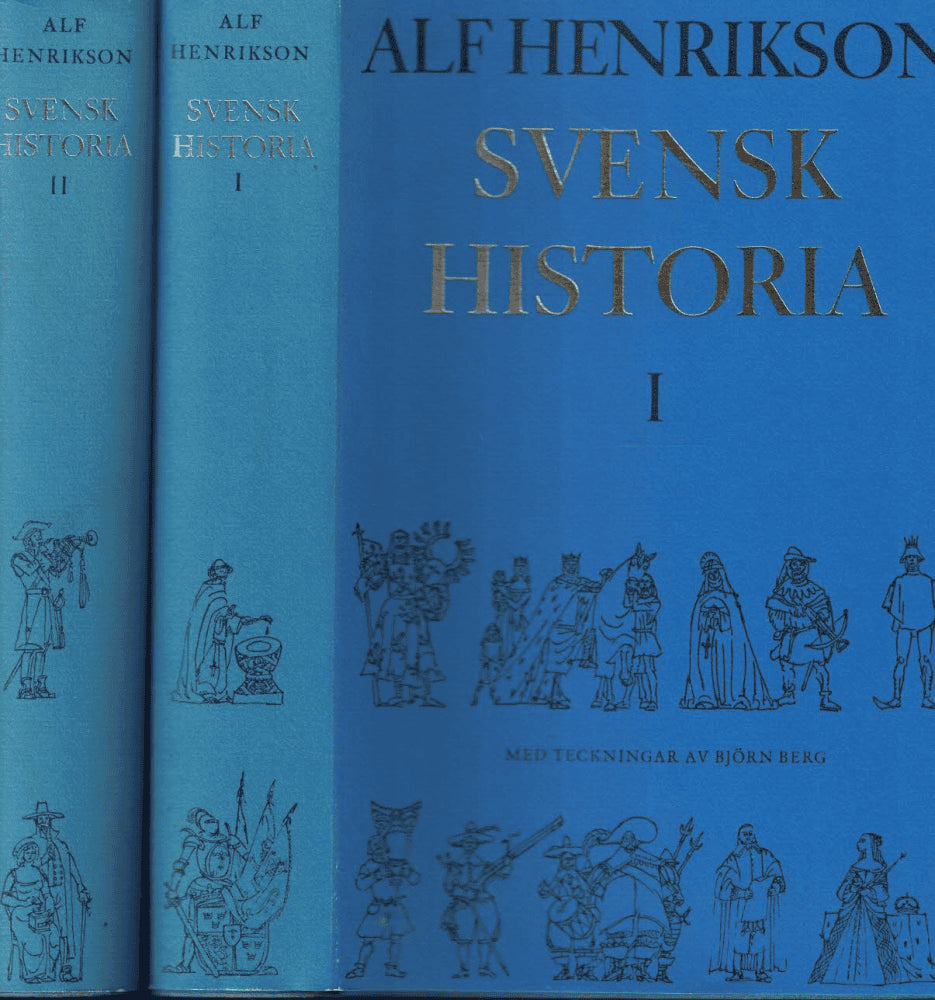 Alf Henrikson : Svensk historia I-II