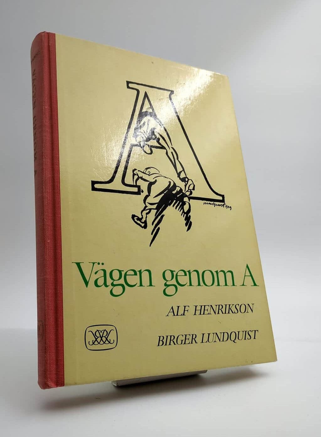 Alf Henrikson : Vägen genom A