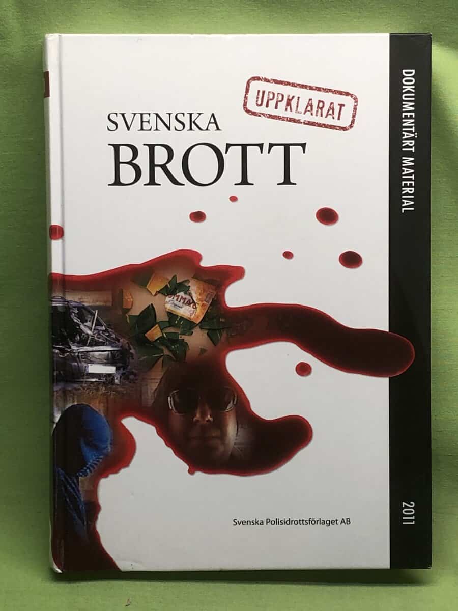 Alf Lindstedt : Svenska brott